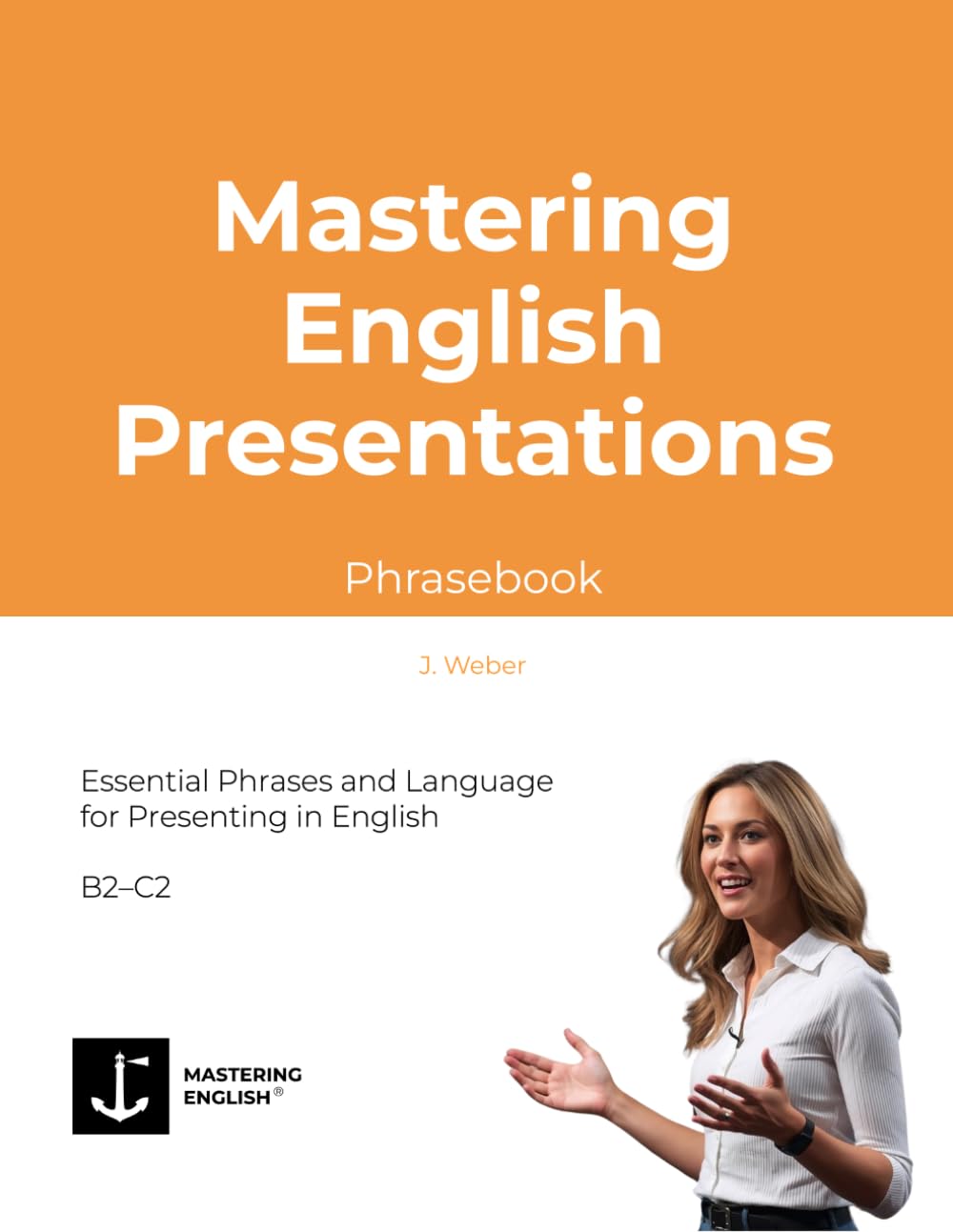 Mastering English Presentations PHRASEBOOK